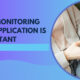 Why Monitoring You Application is Important